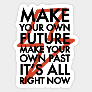 Make Your Own Future 2 Sticker